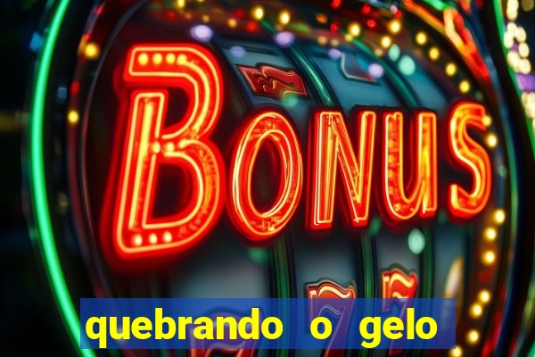 quebrando o gelo pdf download